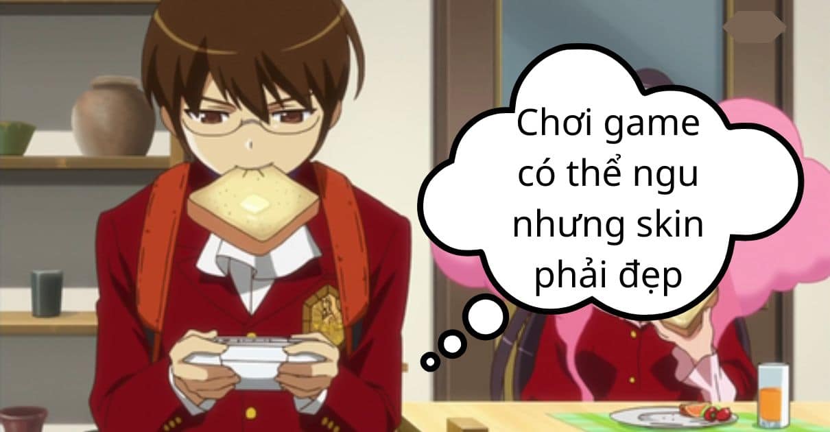 Hình chơi game có thể ngu nhưng skin phải đẹp độc đáo
