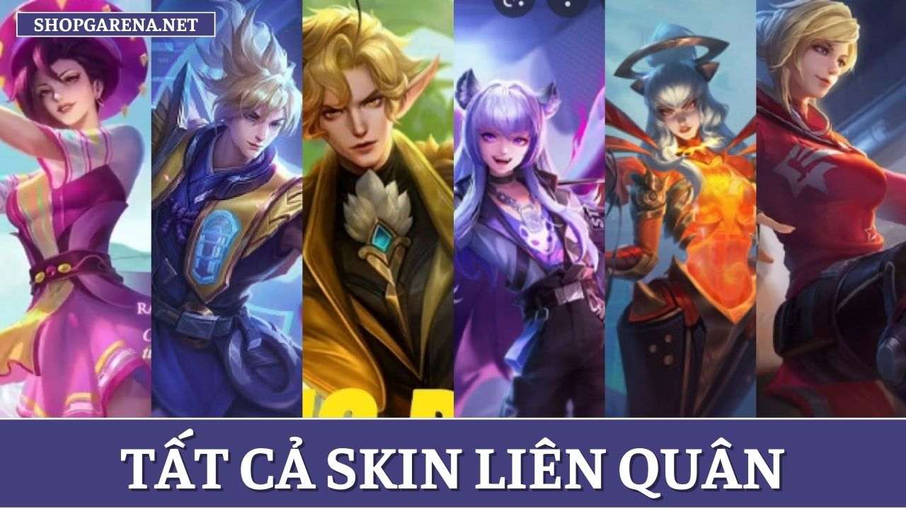 Tat Ca Skin Lien Quan