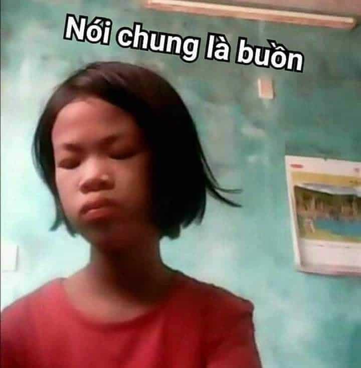 Chế nói chung là buồn