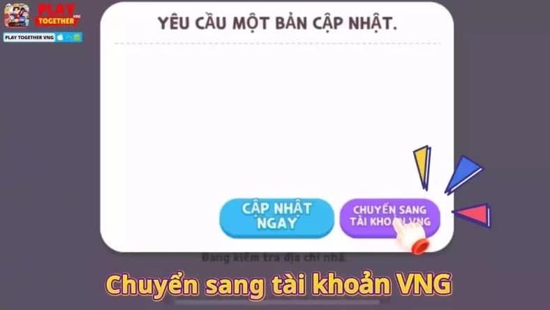 Chọn Chuyển Sang Tài Khoản VNG