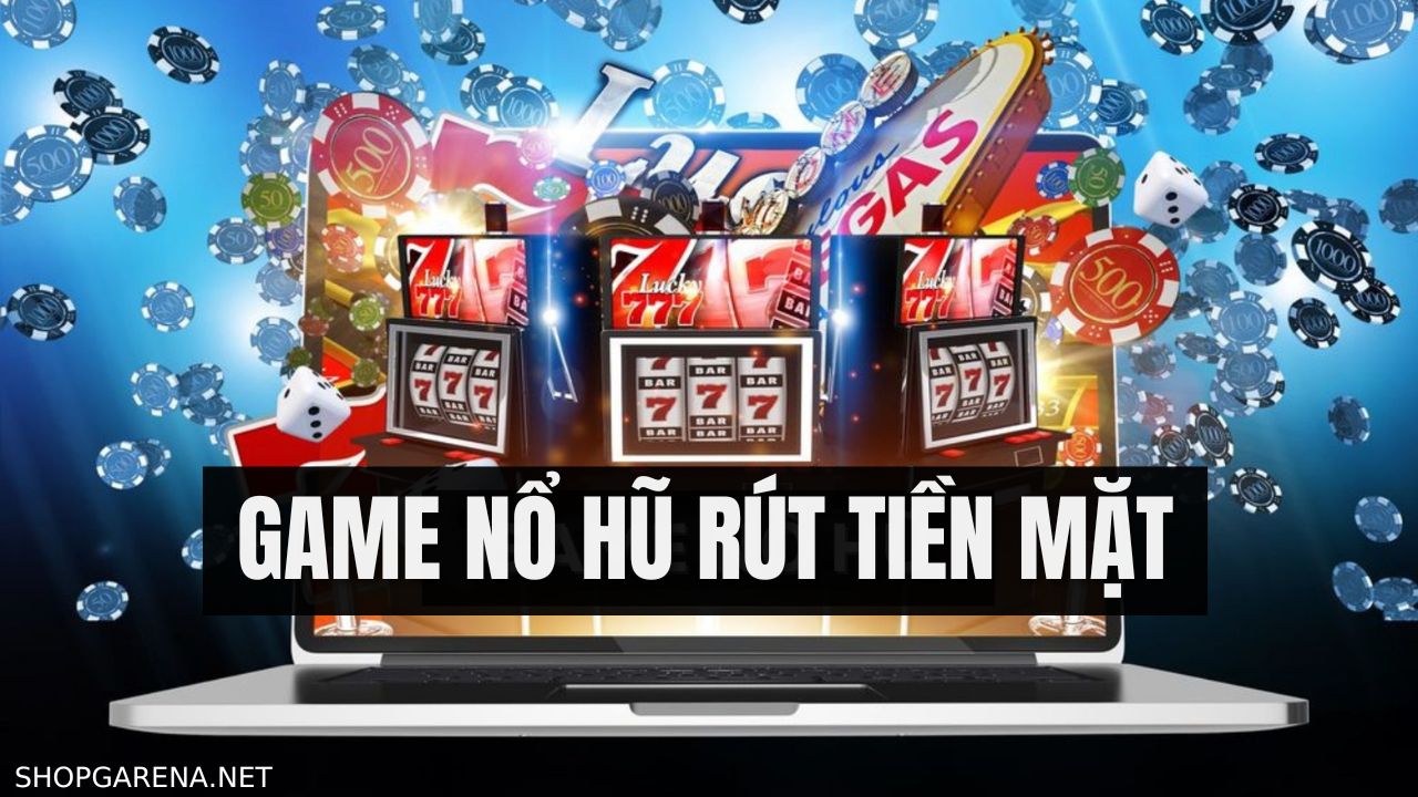 Game No Hu Rut Tien Mat