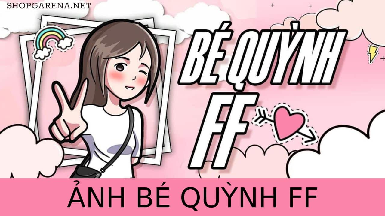 Anh Be Quynh FF