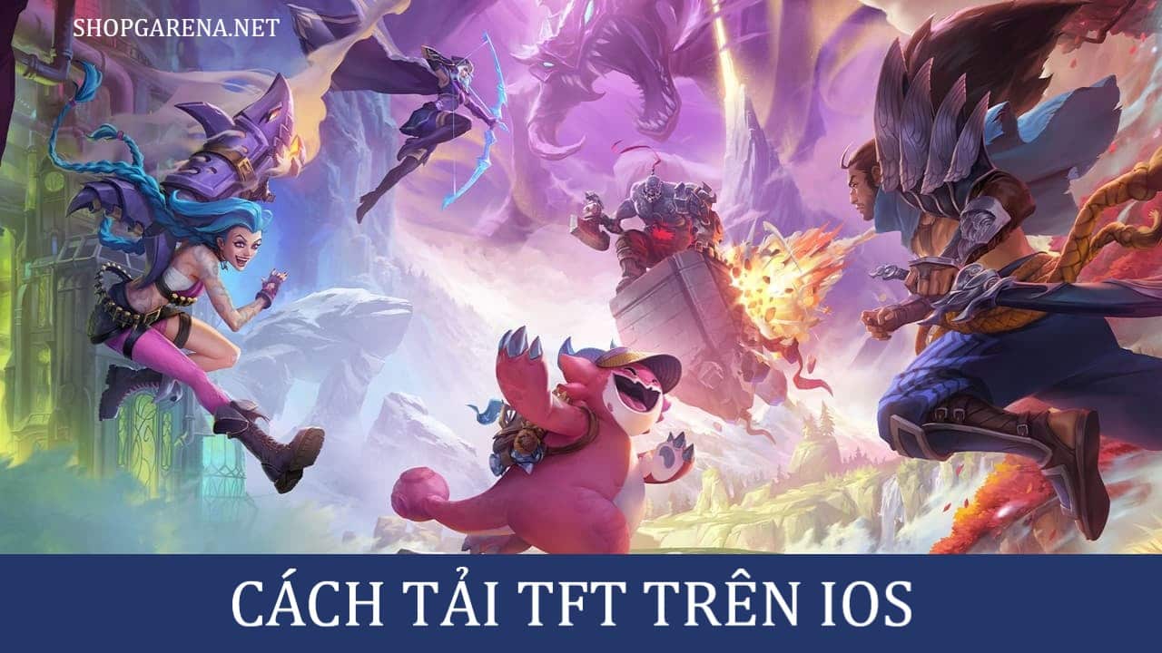 Cach Tai TFT Tren IOS