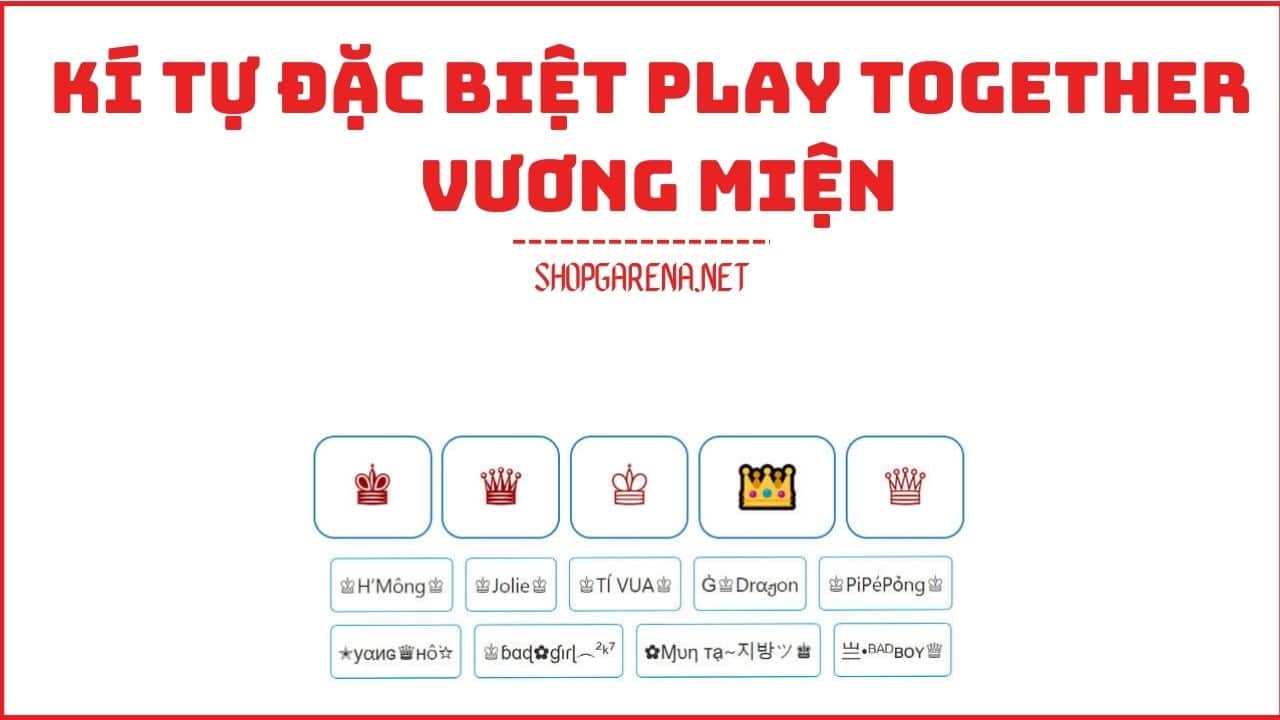 Ki Tu Dac Biet Play Together Vuong Mien