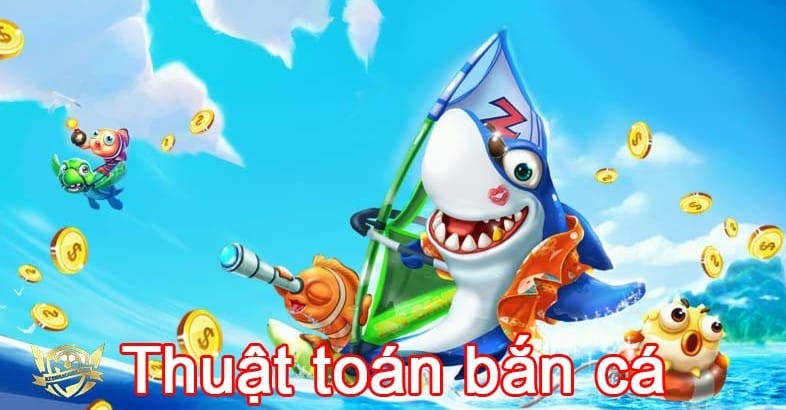 Những Thuật Toán Bắn Cá Nên Biết Trước Khi Chơi Game