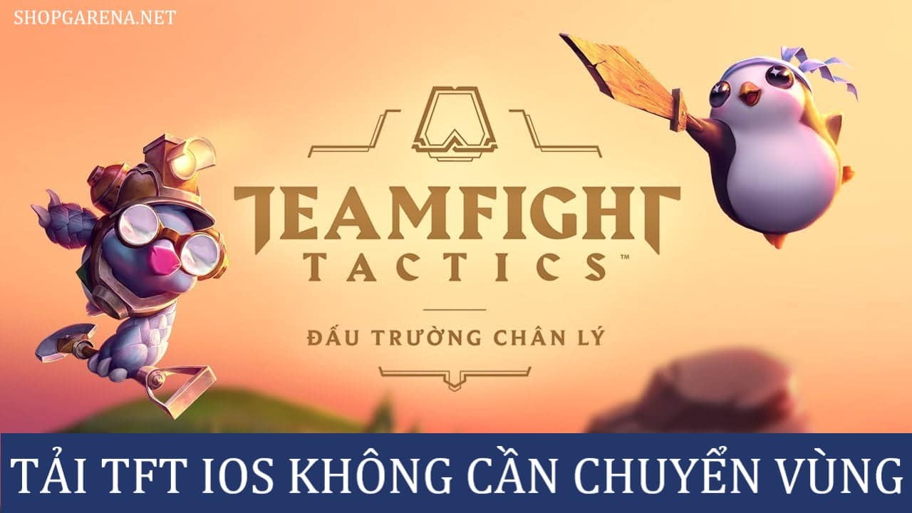 Tai TFT IOS Khong Can Chuyen Vung