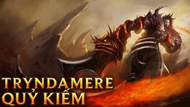 Tryndamere Quỷ Kiếm