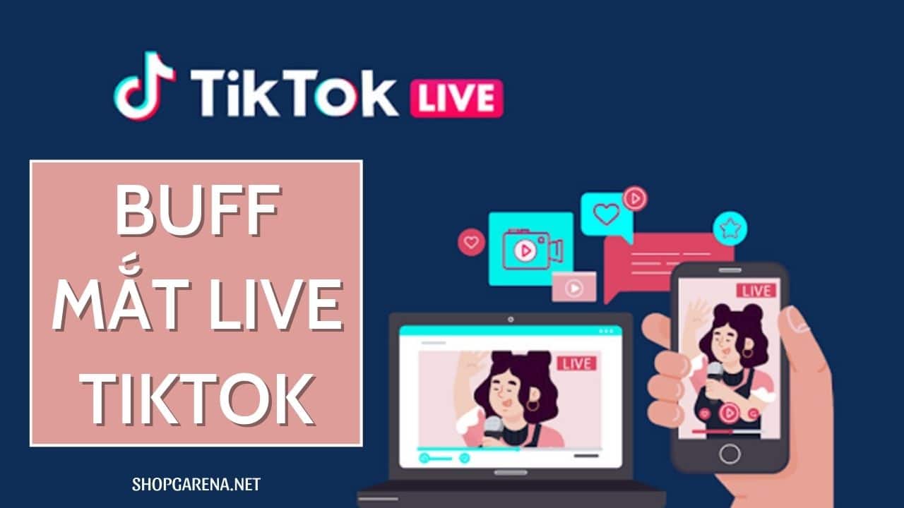 BUFF MAT LIVE TIKTOK