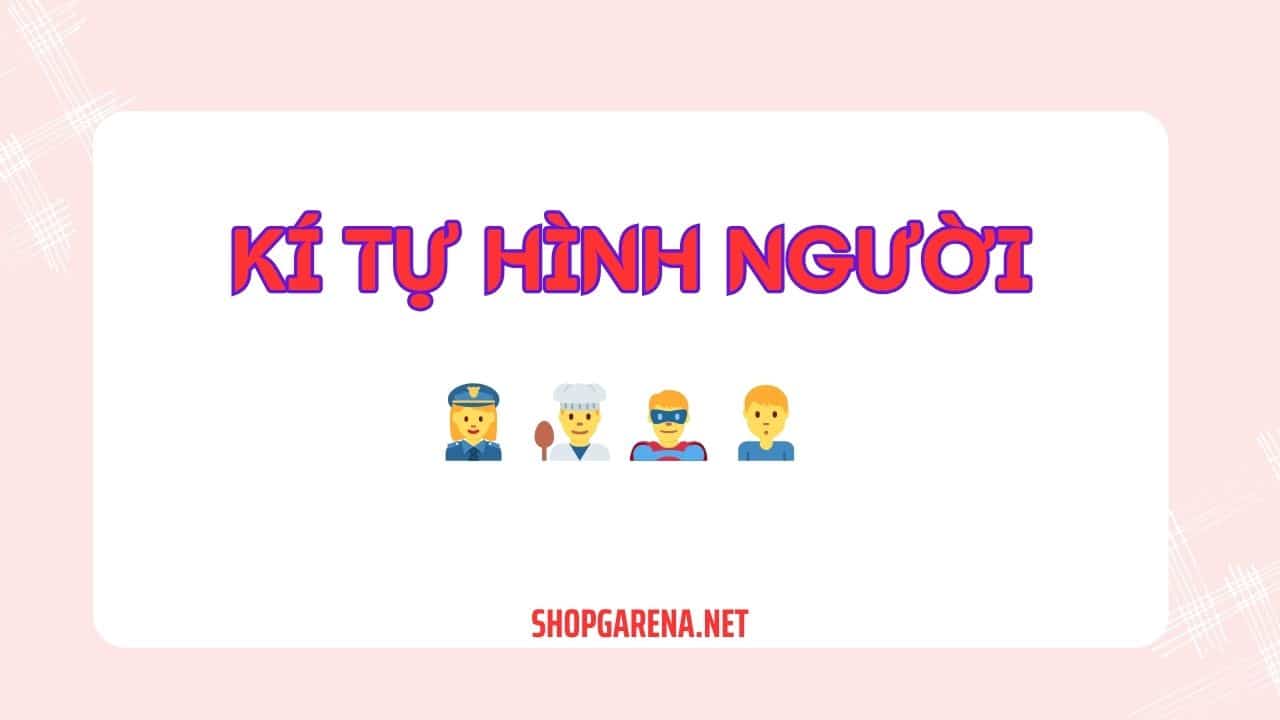 Ki Tu Hinh Nguoi