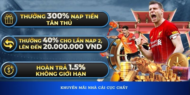 khuyen-mai-nha-cai-cuc-chat