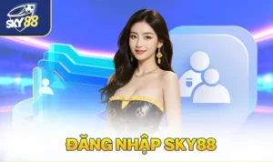 Đăng nhập vào nhà cái Sky88