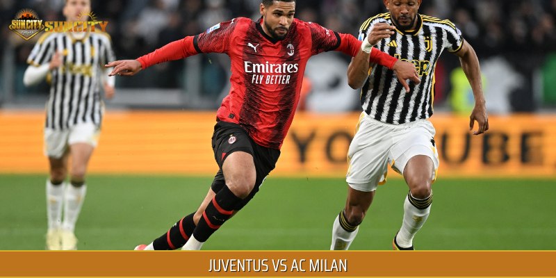 Juventus vs AC Milan cũng là hai pha đối đầu được fan hâm mộ mong đợi