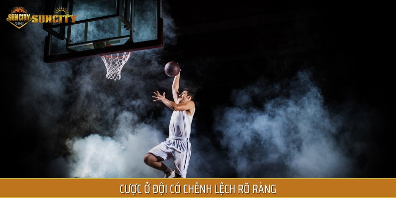 Cược ở đội có chênh lệch rõ ràng sẽ giúp bạn giảm rủi ro