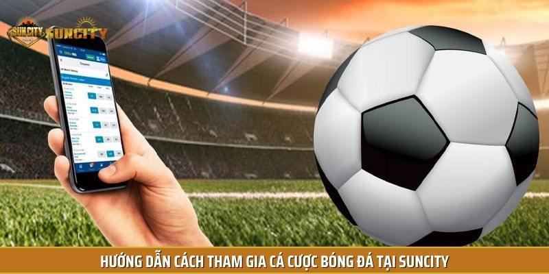 Tham gia cá cược bóng đá ở nền tảng này đơn giản, thao tác dễ dàng