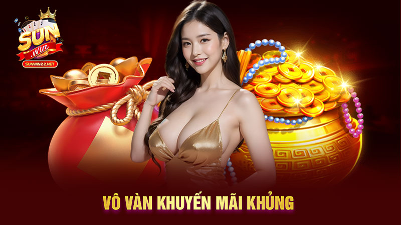 Vô vàn khuyến mãi khủng