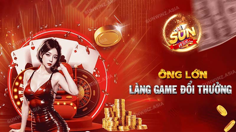 SunWin - Ông lớn trong làng game đổi thưởng