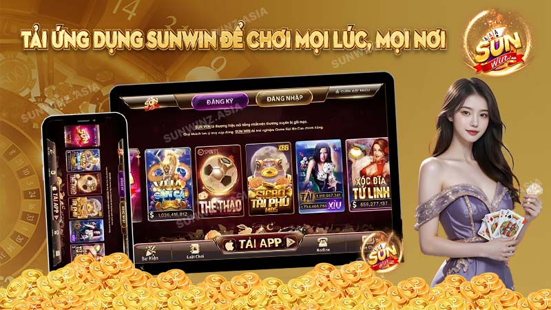 Tải ứng dụng SunWin để chơi mọi lúc mọi nơi