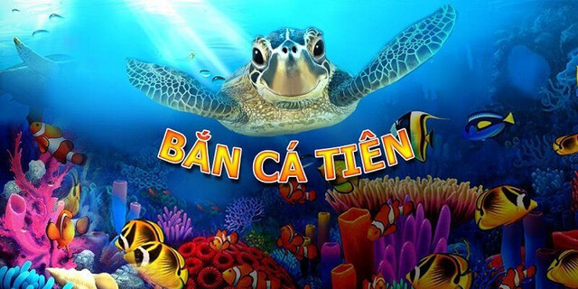 Bắn Cá Tiên