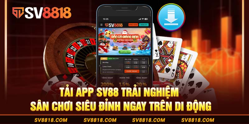 9-tai-app-sv88-trai-nghiem-san-choi-sieu-dinh-ngay-tren-di-dong