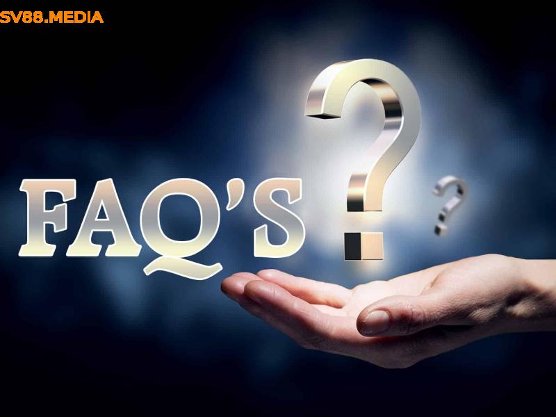 FAQ dành cho người mới tham gia đăng ký tại Sv88