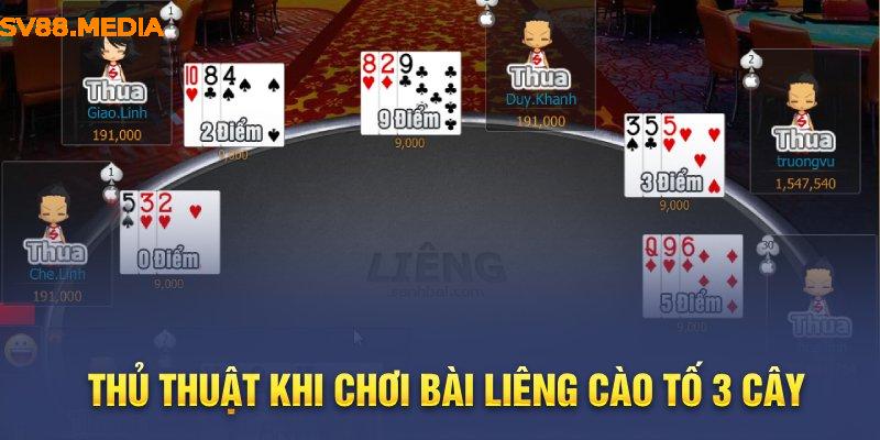 Thủ thuật khi chơi bài Liêng Cào Tố 3 cây