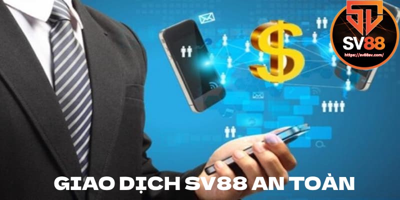 Giao dịch an toàn - đa dạng phương thức thanh toán