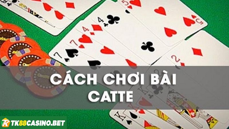 Cách chơi game bài cát tê TK88 chuẩn nhất
