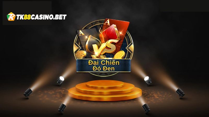 Một vài thông tin về đại chiến đỏ đen TK88