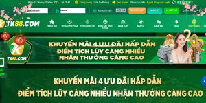 4 ưu đãi TK88 điểm tích lũy càng nhiều khuyến mãi càng cao