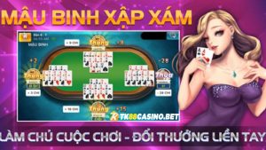  Mậu binh TK88: Chinh phục game bài nhận thưởng siêu khủng