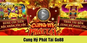 Game Cung Hỷ Phát Tài GO88