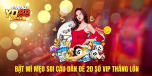 Bật Mí Mẹo Soi Cầu Dàn Đề 20 Số Vip Thắng Lớn Từ Cao Thủ